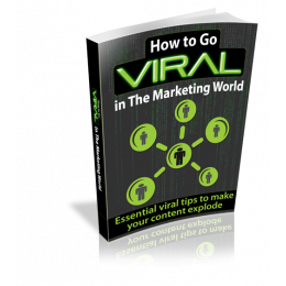 How to Go Viral in The Marketing World!