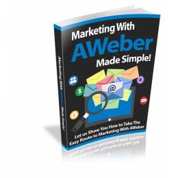 Marketing With AWeber Made Simple!