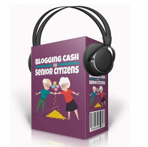 Blogging Cash for Senior Citizens - Audio Course with Resell Rights